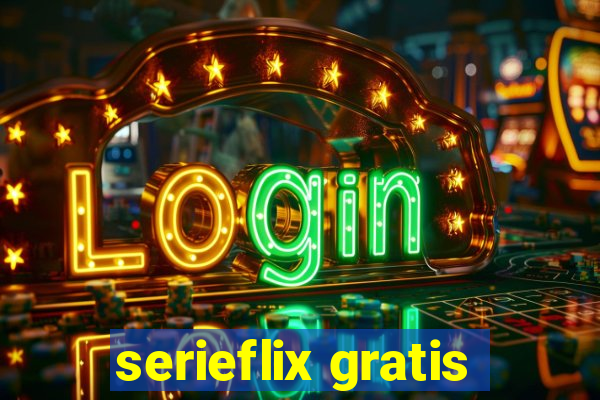 serieflix gratis